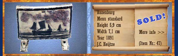 Nr.: 47,  Already sold: Decorative pottery of Rozenburg	, Description: Plateel Menu standaard, Height 5,9 cm Width 7,1 cm, Period: Year 1891, Decorator : J.C. Heijtze, 