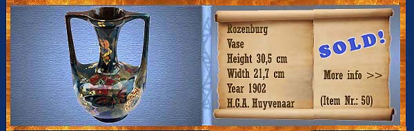 Nr.: 50,  Already sold: Decorative pottery of Rozenburg, Description: Plateel Vase, Height 30,5 cm Width 21,7 cm, Period: Year 1902, Decorator : H.G.A. Huyvenaar,