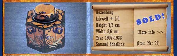 Nr.: 53,  Already sold: Decorative pottery of Rozenburg	, Description: Plateel Inkpotje + deksel, Height 7,7 cm Width 8,6 cm, Period: Year 1907-1933, Decorator : Samuel Schellink, 