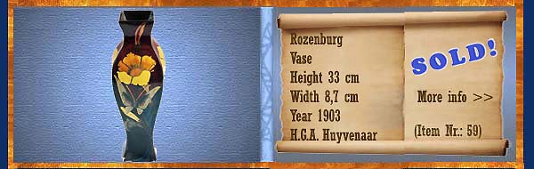 Nr.: 59,  Already sold: Decorative pottery of Rozenburg	, Description: Plateel Vase, Height 33 cm Width 8,7 cm, Period: Year 1903, Decorator : H.G.A. Huyvenaar, 